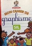 Graphisme et écriture  : Mon cahier de graphisme et d’écriture