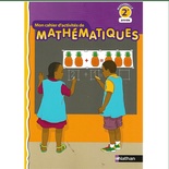 Activité de Mathématiques : Mon cahier d'activité en mathématiques 2e année